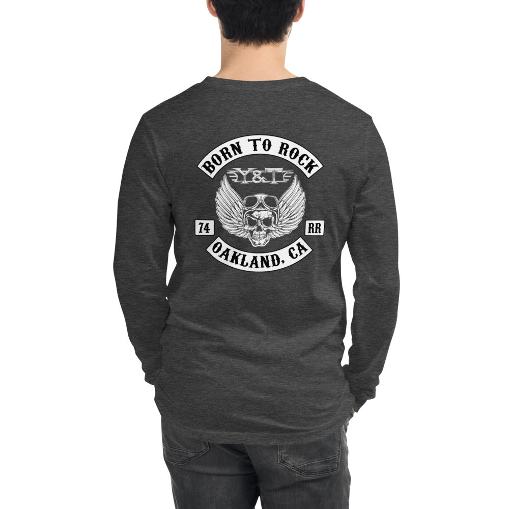 Y&T “Born to Rock” Unisex Long Sleeve Tee (2-sided art)