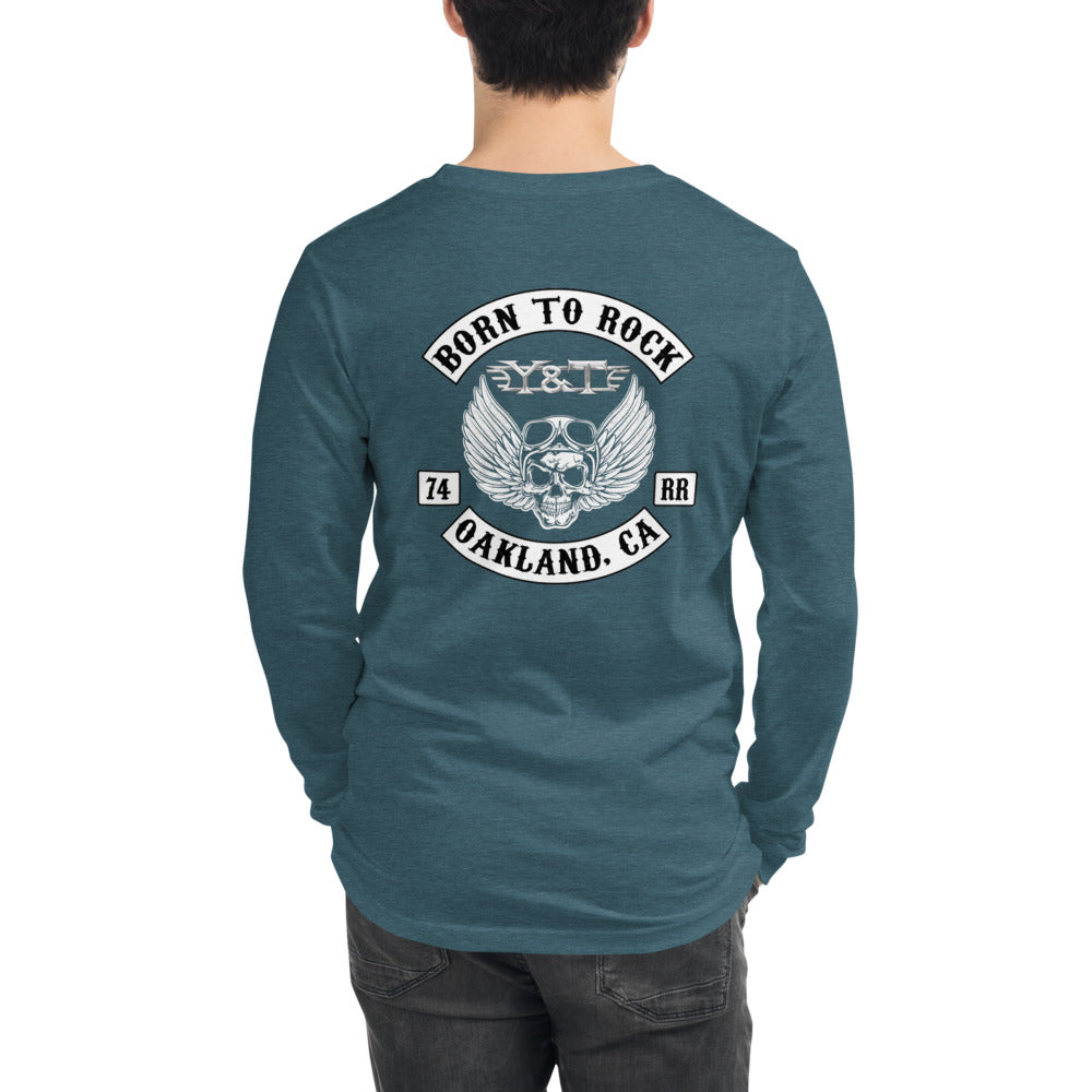 Y&T “Born to Rock” Unisex Long Sleeve Tee (2-sided art)