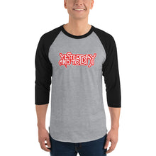 Load image into Gallery viewer, Yesterday &amp; Today Logo 3/4 Sleeve Raglan Shirt
