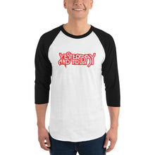 Load image into Gallery viewer, Yesterday &amp; Today Logo 3/4 Sleeve Raglan Shirt

